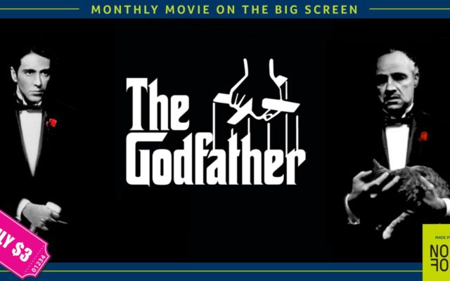 Monthly Movie On The Big Screen: The Godfather
